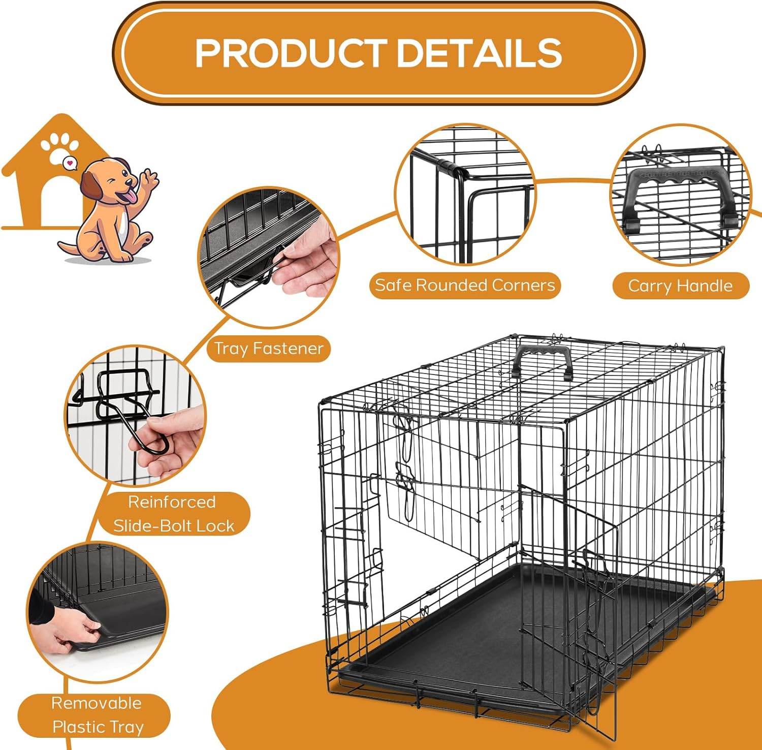MyDepot Dog Cage 
PRODUCT DETAILS