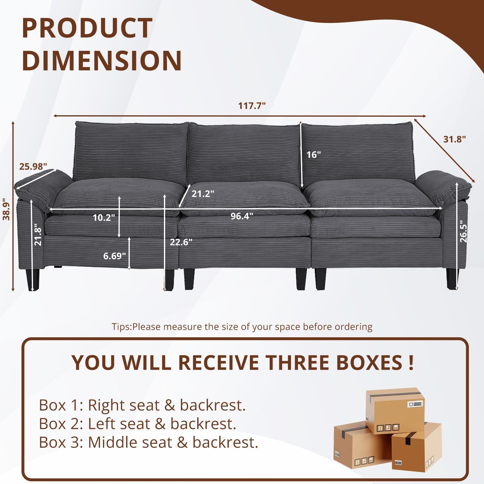 MyDepot Sectional Sofa Corduroy Cloud Couch
PRODUCT
DIMENSION